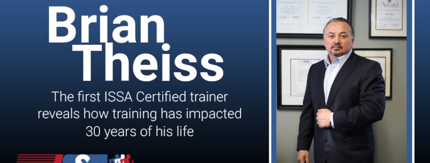Brian Theiss The First ISSA Certified Personal Trainer